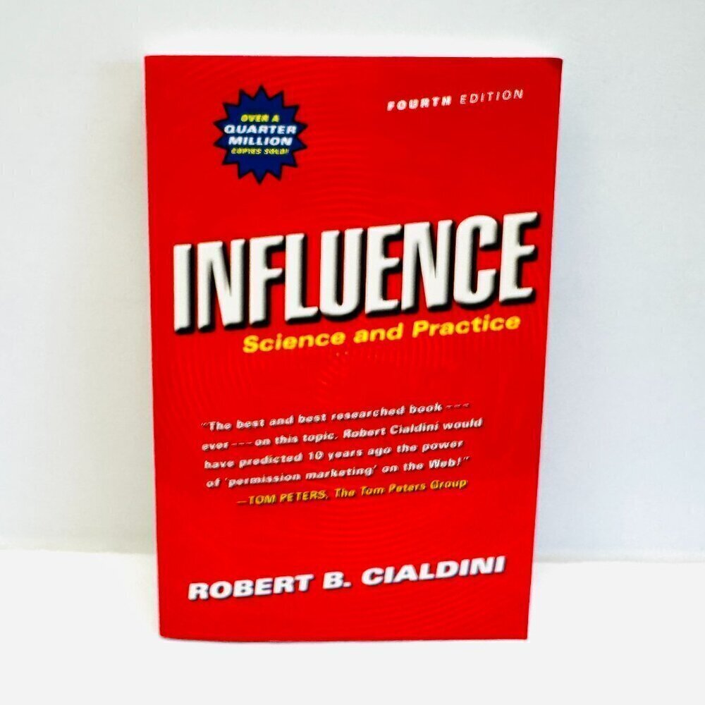 Influence: Science and Practice (4th Edition) by Robert B. Cialdini Paperback